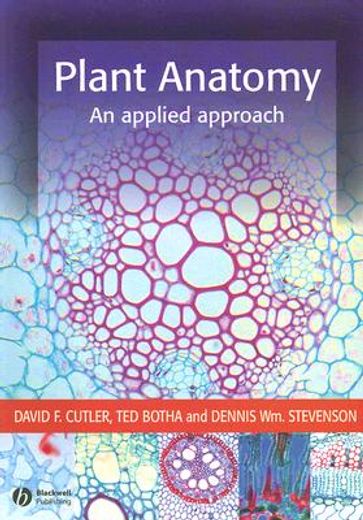 Plant Anatomy: An Applied Approach [With CDROM] (en Inglés)