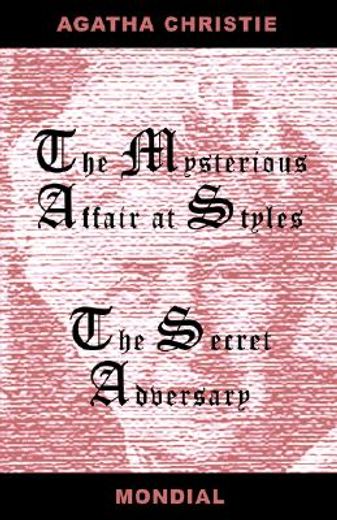 two novels (the mysterious affair at styles / the secret adversary.)