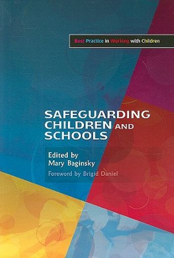 Safeguarding Children and Schools (en Inglés)