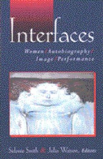 interfaces,women, autobiography, image, performance