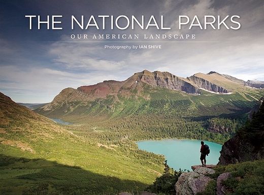 the national parks,our american landscape