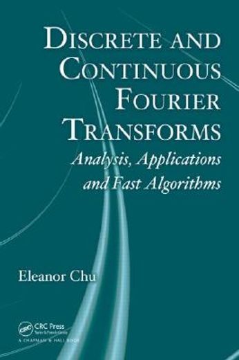 Discrete and Continuous Fourier Transforms: Analysis, Applications and Fast Algorithms (en Inglés)