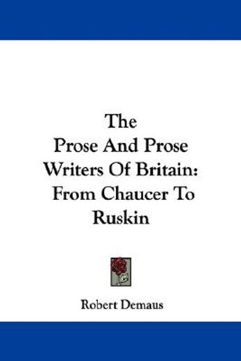 the prose and prose writers of britain: