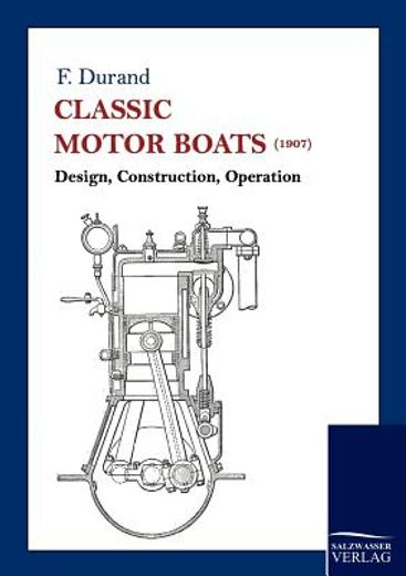 classic motor boats (1907),design, construction, operation