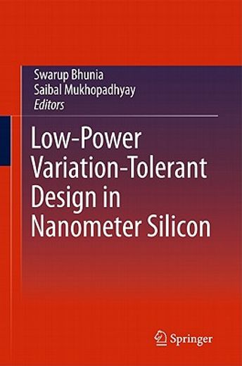 low-power variation-tolerant design in nanometer silicon