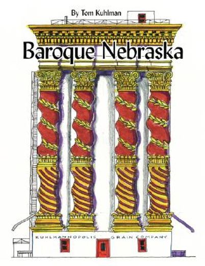 baroque nebraska,an architectural entertainment