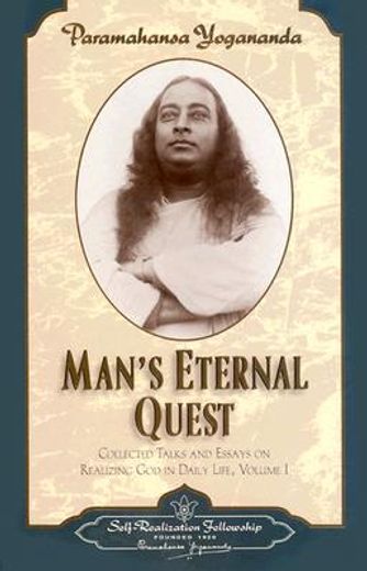 man´s eternal quest,collected talks and essays on realizing god in daily life (in English)