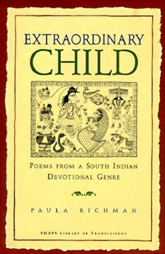 extraordinary child,poems from a south indian devotional genre
