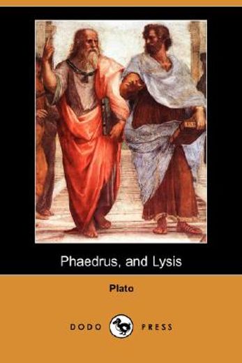 phaedrus, and lysis (dodo press)