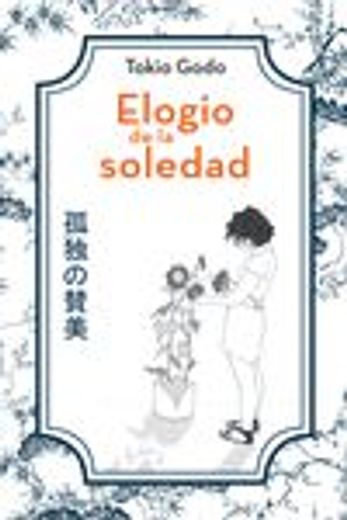 Elogio de la soledad (in Spanish)