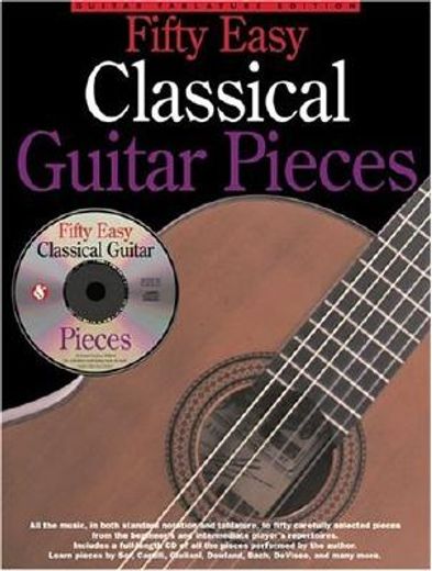 50 Easy Classical Guitar Pieces [With cd] (en Inglés)