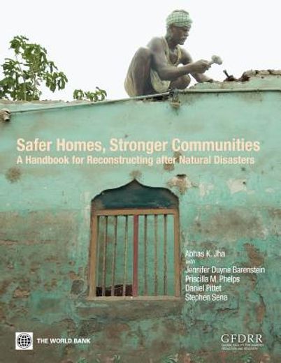rebuilding after disasters,a handbook for housing and community reconstruction