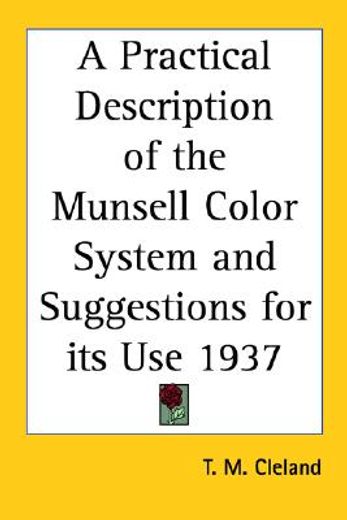 a practical description of the munsell color system and suggestions for its use 1937