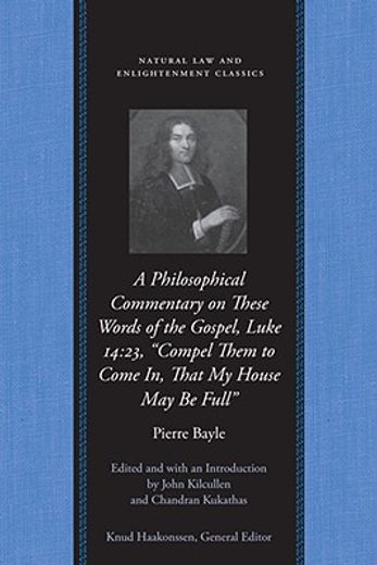 a philosophical commentary on these words of the gospel, luke 14.23,compel them to come in, that my house may be full (en Inglés)