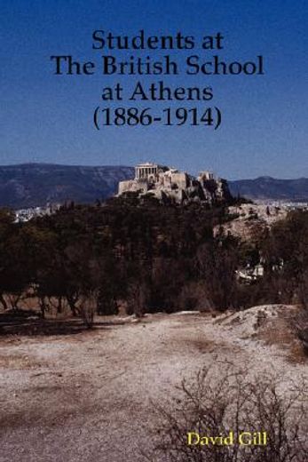 students at the british school at athens (1886-1914)