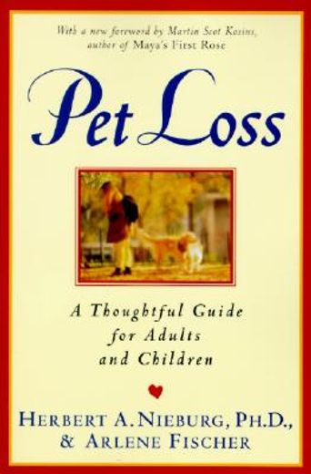 pet loss,a thoughtful guide for adults & children (en Inglés)
