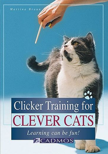 clicker training for clever cats,learning can be fun!