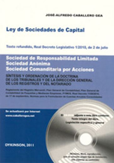 Ley de Sociedades de Capital. Texto refundido, Real Decreto Legislativo 1/2010, de 2 de julio. Sociedad de Responsabilidad Limitada. Sociedad Anónima. ... General de los Registros y del Notario (in Spanish)