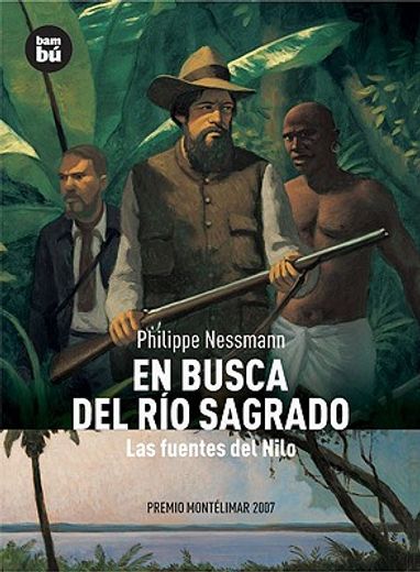 En Busca del Río Sagrado: Las Fuentes del Nilo (in Spanish)