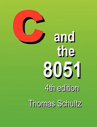 c and the 8051 (4th edition) (en Inglés)