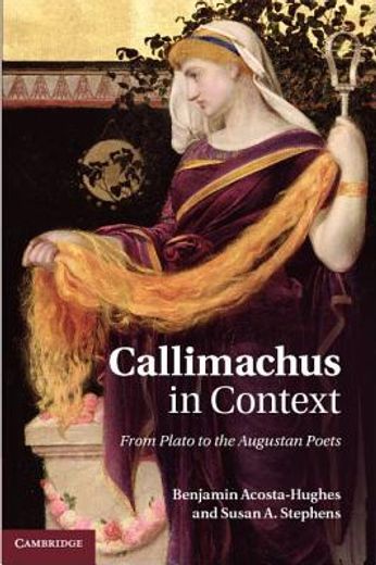 callimachus in context,from plato to the augustan poets