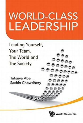 world-class leadership,leading yourself, your team, the world and the society
