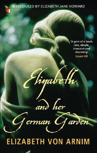 Elizabeth and Her German Garden (in English)