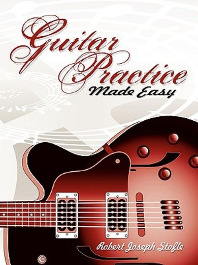 guitar practice made easy (en Inglés)