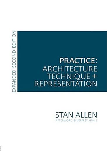 practice,architecture, technique and presentation