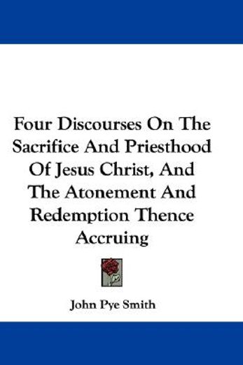 four discourses on the sacrifice and pri