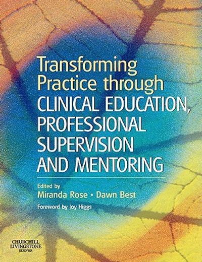 transforming practice through clinical education, professional supervision and mentoring