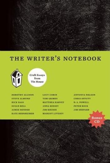 the writers not,craft essays from tin house