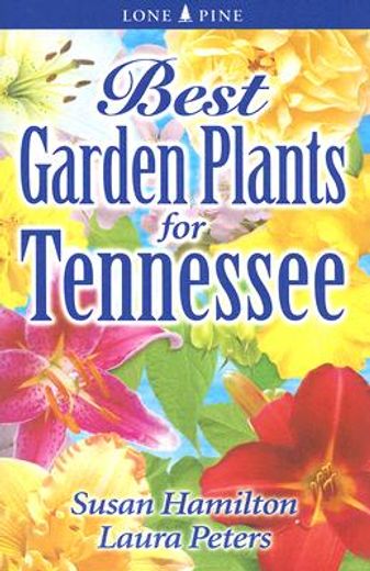 best garden plants for tennessee (en Inglés)