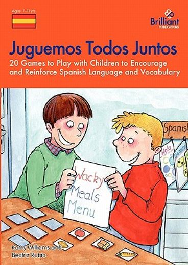 juguemos todos juntos - 20 games to play with children to encourage and reinforce spanish language and vocabulary