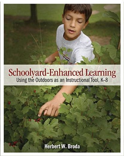 schoolyard-enhanced learning,using the outdoors as an instructional tool, k-8