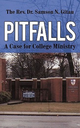 pitfalls,a case for college ministry