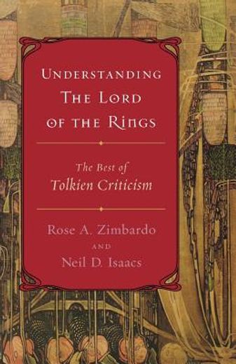 understanding the lord of the rings,the best of tolkien criticism (en Inglés)
