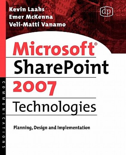 microsoft sharepoint 2007 technologies,planning, design and implementation