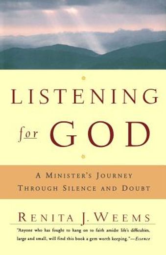 listening for god,a minister´s journey through silence and doubt (en Inglés)