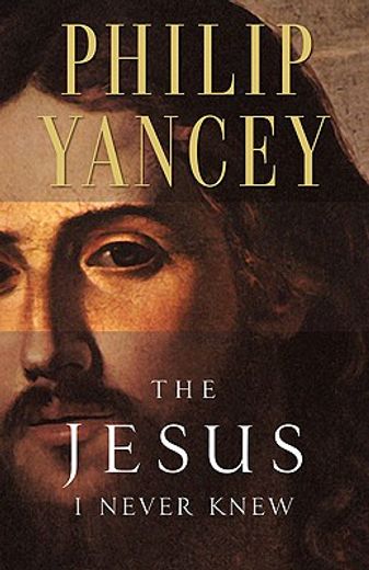 the jesus i never knew (in English)