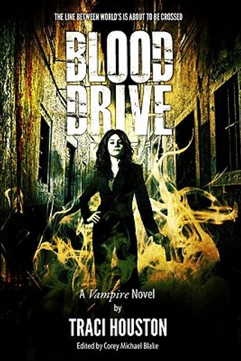 blood drive,a vampire novel