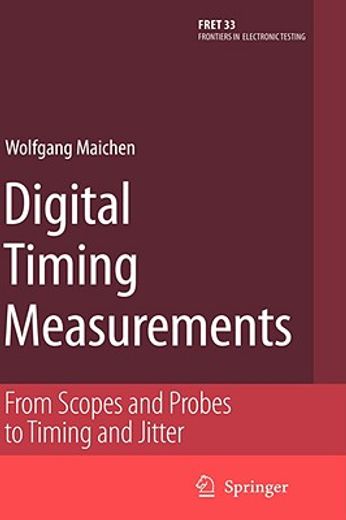 digital timing measurements,from scopes and probes to timing and jitter