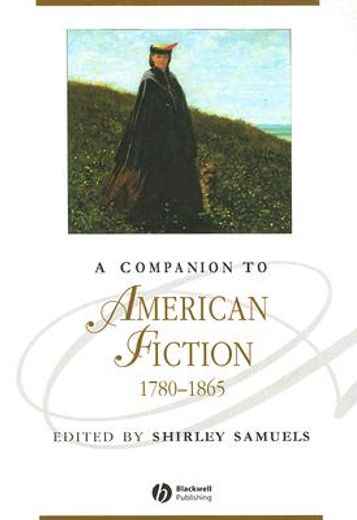 a companion to american fiction 1780-1865