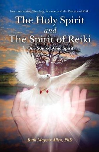 the holy spirit and the spirit of reiki (en Inglés)