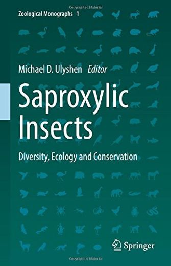Saproxylic Insects: Diversity, Ecology and Conservation (Zoological Monographs) [Hardcover ] (in English)