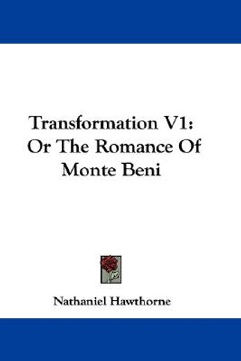 transformation v1: or the romance of mon