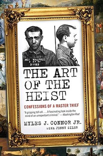 the art of the heist,confessions of a master thief (en Inglés)