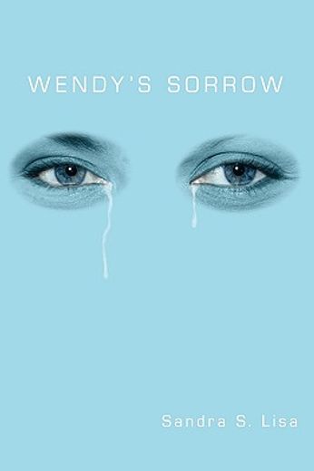 wendy´s sorrow