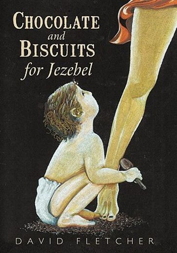 chocolate and biscuits for jezebel (en Inglés)