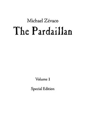 michael zevaco´s the pardaillan (en Inglés)